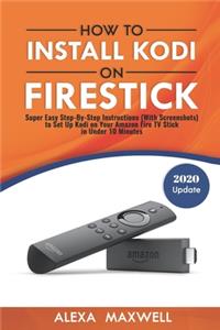 How to Install Kodi on Firestick