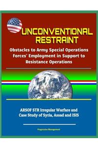 Unconventional Restraint