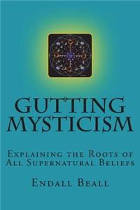 Gutting Mysticism