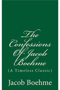 The Confessions Of Jacob Boehme