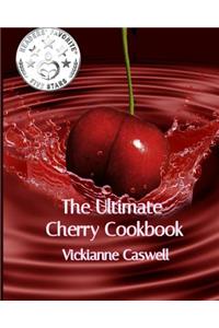 The Ultimate Cherry Cookbook