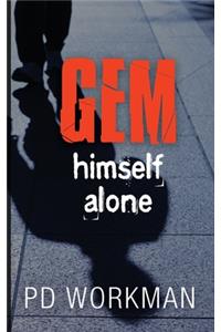 Gem Himself Alone