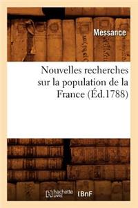 Nouvelles Recherches Sur La Population de la France (Éd.1788)