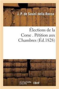 Élections de la Corse . Pétition Aux Chambres