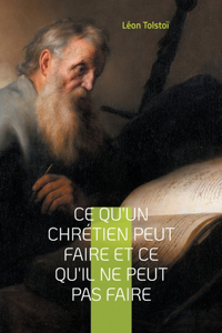 Ce qu'un chrétien peut faire et ce qu'il ne peut pas faire