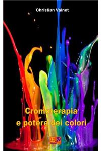 Cromoterapia e potere dei colori