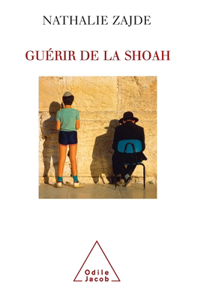 Shoah and the Healing Process / Guérir de la Shoah