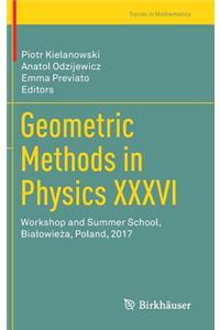 Geometric Methods in Physics XXXVI