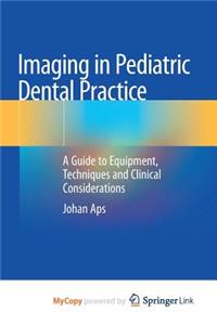 Imaging in Pediatric Dental Practice