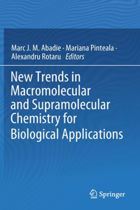 New Trends in Macromolecular and Supramolecular Chemistry for Biological Applications