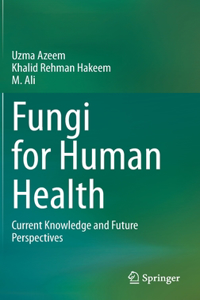 Fungi for Human Health