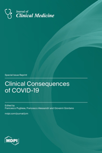 Clinical Consequences of COVID-19