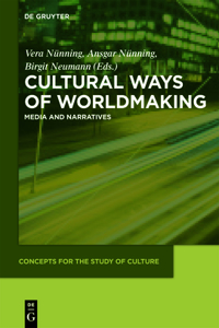 Cultural Ways of Worldmaking