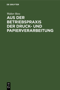 Aus Der Betriebspraxis Der Druck- Und Papierverarbeitung