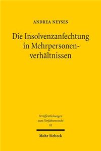 Die Insolvenzanfechtung in Mehrpersonenverhaltnissen