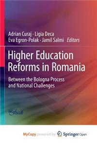 Higher Education Reforms in Romania