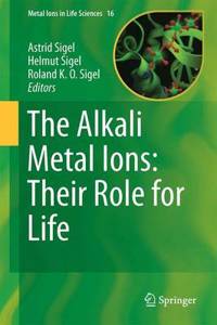 Alkali Metal Ions: Their Role for Life