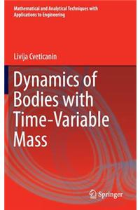 Dynamics of Bodies with Time-Variable Mass