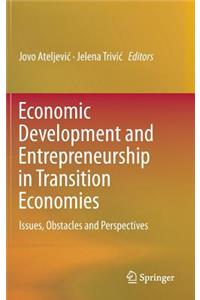 Economic Development and Entrepreneurship in Transition Economies