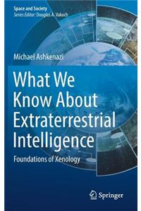 What We Know About Extraterrestrial Intelligence