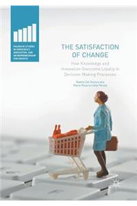 Satisfaction of Change