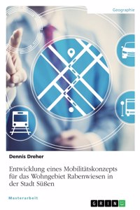 Entwicklung eines Mobilitätskonzepts für das Wohngebiet Rabenwiesen in der Stadt Süßen