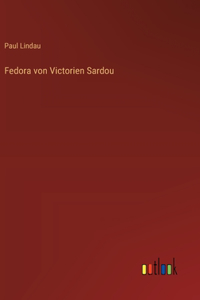 Fedora von Victorien Sardou