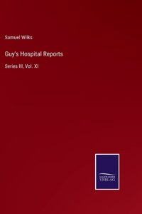 Guy's Hospital Reports