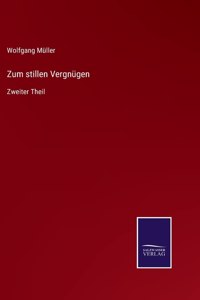 Zum stillen Vergnügen