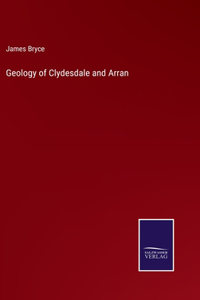 Geology of Clydesdale and Arran