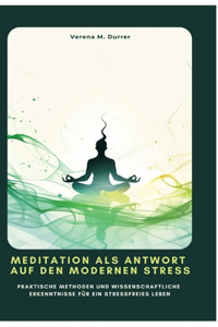 Meditation als Antwort auf den modernen Stress