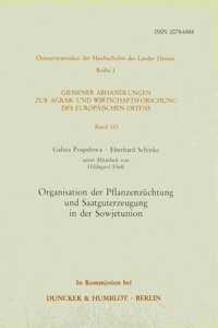 Organisation Der Pflanzenzuchtung Und Saatguterzeugung in Der Sowjetunion
