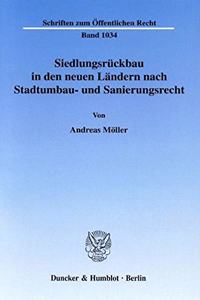 Siedlungsruckbau in Den Neuen Landern Nach Stadtumbau- Und Sanierungsrecht