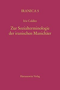 Zur Sozialterminologie Der Iranischen Manichaer