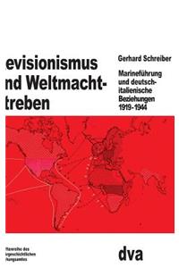 Revisionismus und Weltmachtstreben