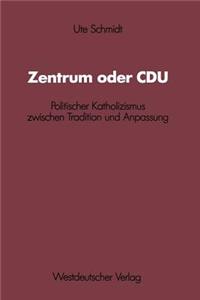 Zentrum Oder Cdu