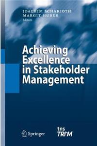 Achieving Excellence in Stakeholder Management