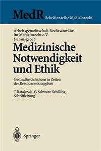 Medizinische Notwendigkeit Und Ethik