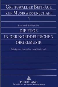 Die Fuge in Der Norddeutschen Orgelmusik