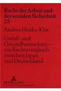 Unfall- Und Gesundheitsschutz - Ein Rechtsvergleich Zwischen Japan Und Deutschland