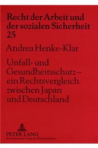 Unfall- Und Gesundheitsschutz - Ein Rechtsvergleich Zwischen Japan Und Deutschland