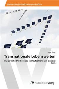 Transnationale Lebenswelten