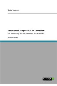 Tempus und Temporalität im Deutschen