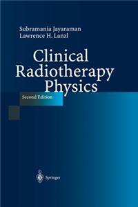 Clinical Radiotherapy Physics