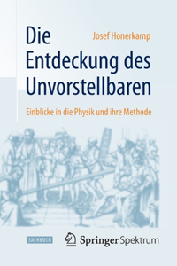 Die Entdeckung Des Unvorstellbaren