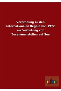 Verordnung zu den Internationalen Regeln von 1972 zur Verhütung von Zusammenstößen auf See