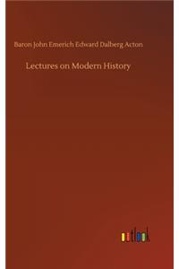 Lectures on Modern History