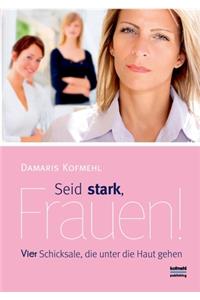 Seid stark, Frauen!