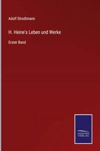 H. Heine's Leben und Werke