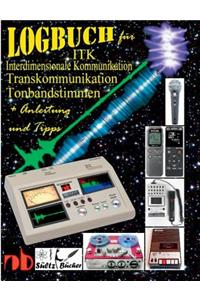 Logbuch für Tonbandstimmen - ITK Interdimensionale Kommunikation - Transkommunikation